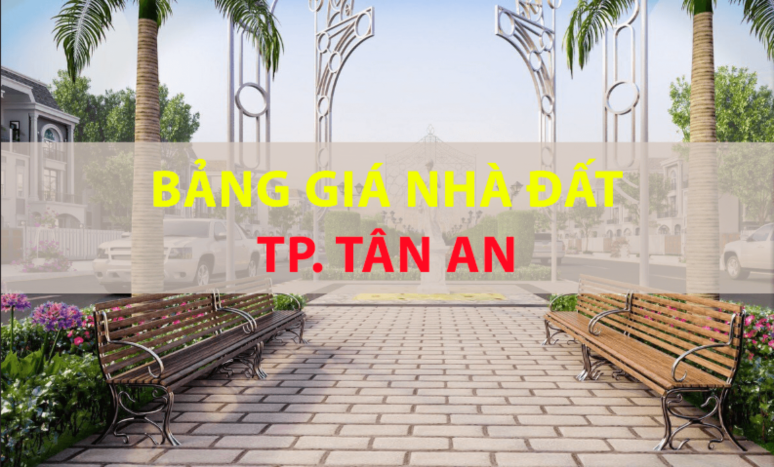 Bảng giá nhà đất Tp Tân An mới nhất-0