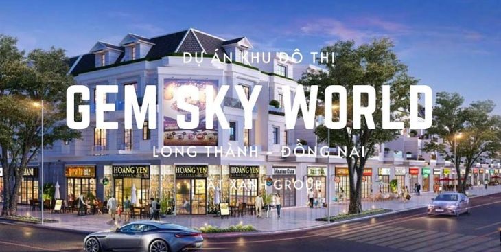 Gem Sky World Đồng Nai: Có thực sự nên mua?