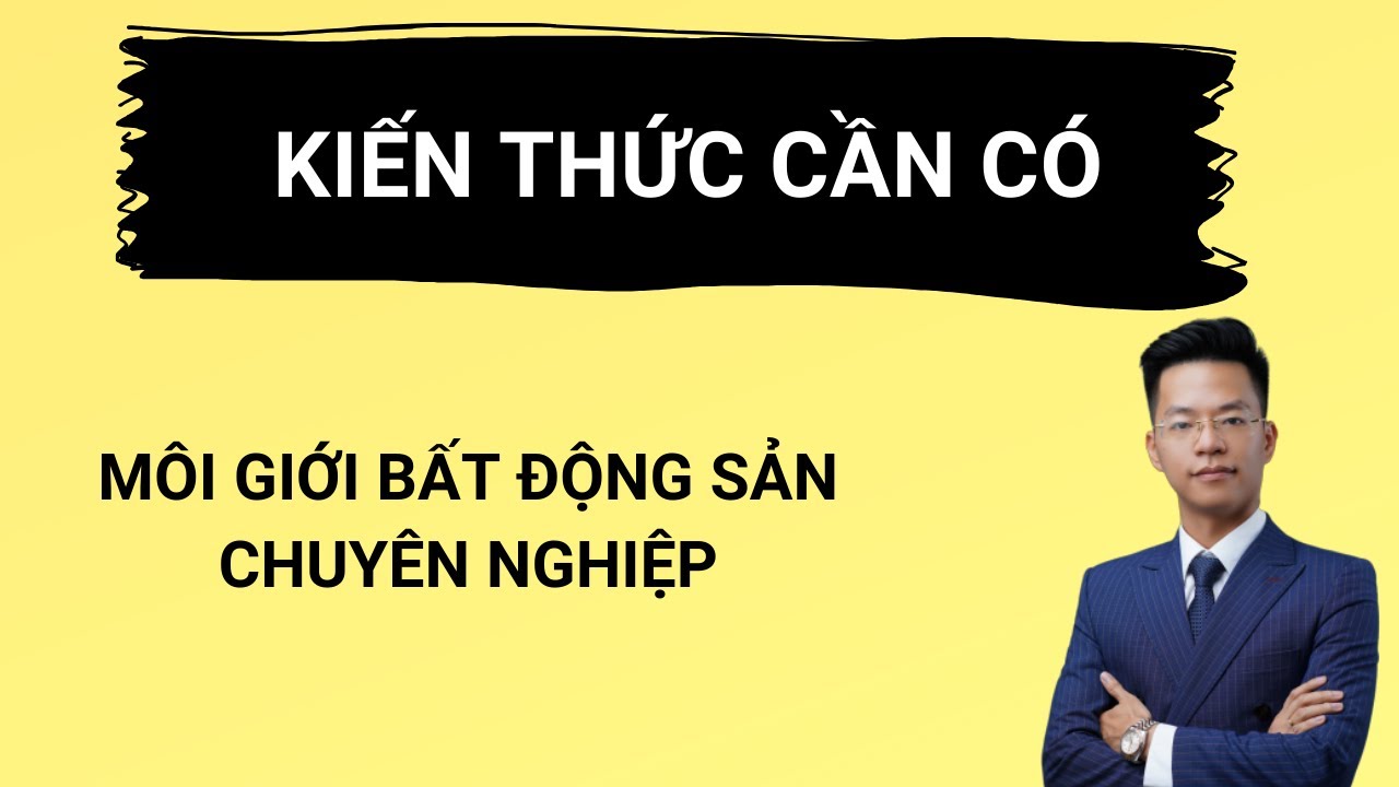 kiến thức môi giới bđs - 1