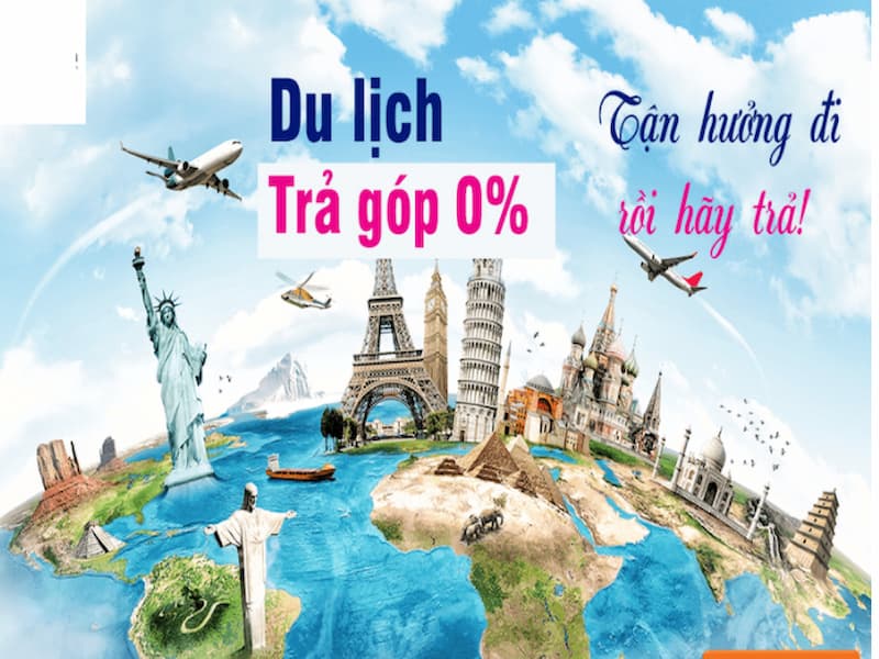 Một số lưu ý khi đi du lịch trả góp